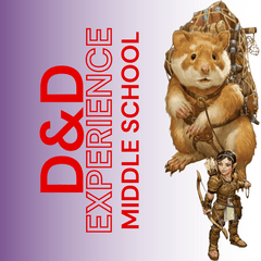 D&D Experience - Middle School - Saturday,  May 6th 2PM